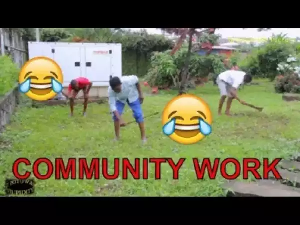 Video: Naija Comedy - Community Work